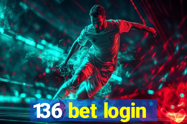 136 bet login